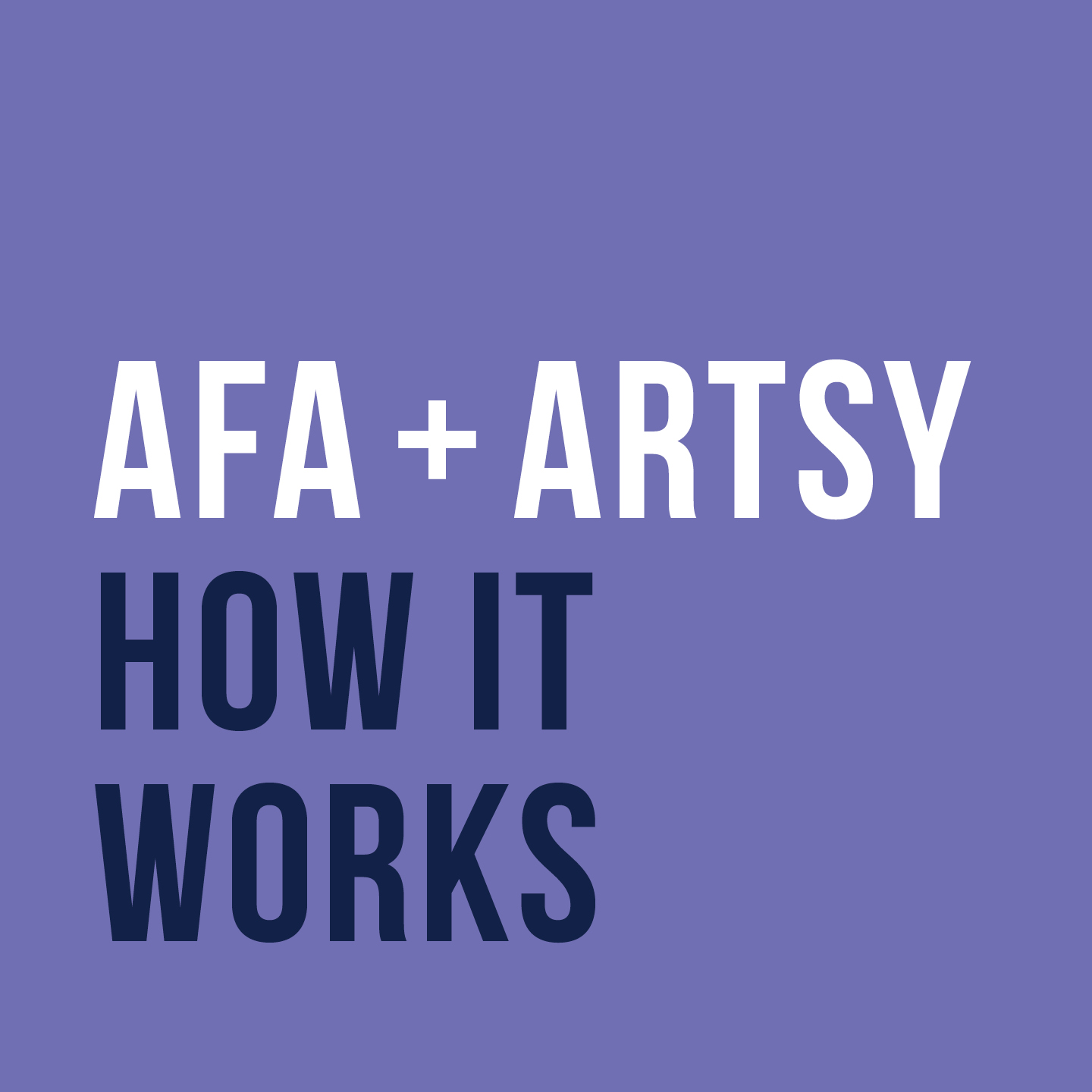 AFA + Artsy How It Works